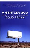 Gentler God