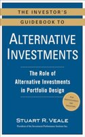The Investor's Guidebook to Alternative Investments