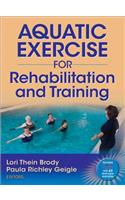 Aquatic Exercise for Rehabilitation and Training