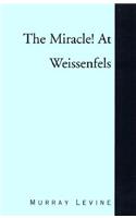 The Miracle! at Weissenfels