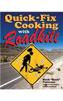 Quick-Fix Cooking with Roadkill