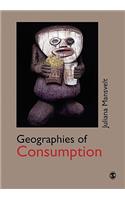 Geographies of Consumption: (English)