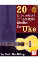 20 Progressive Fingerstyle Studies for Uke