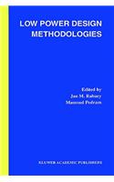Low Power Design Methodologies
