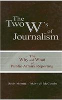 The Two W's of Journalism