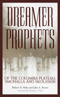 Dreamer-Prophets of the Columbia Plateau