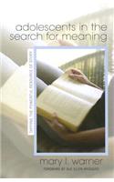 Adolescents in the Search for Meaning