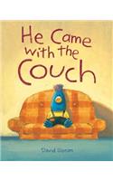 He Came with the Couch