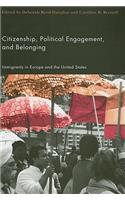 Citizenship, Political Engagement, and Belonging