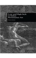 Low and High Style in Italian Renaissance Art: (Garland Studies in the Renaissance)