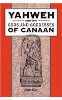 Yahweh and the Gods and Goddesses of Canaan