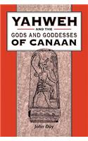 Yahweh and the Gods and Goddesses of Canaan