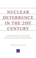 Nuclear Deterrence in the 21st Century