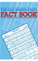 The Old North State Fact Book