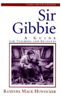 Sir Gibbie: A Guide for Teachers and Students