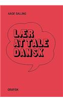Danish Laer at Tale Dansk