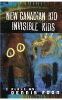 New Canadian Kid/Invisible Kid