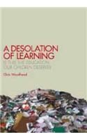 Desolation of Learning