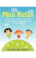 Mini Relax: Calming Stories and Easy Meditations to Relax Children and Help Them Sleep