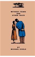 Without Tears And Other Tales