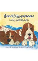 Stanley & Norman - Bad Boy Basset Brothers