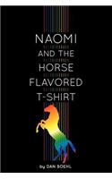 Naomi and the Horse Flavored T-Shirt