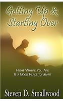 Getting Up and Starting Over