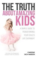 Truth About Amazing Kids