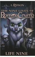 The Nine Lives of Romeo Crumb: Life Nine