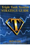 Triple Tank System Strategy Guide: Investing the Right Way for the Right Reasons