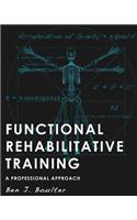 Functional Rehabilitative Training