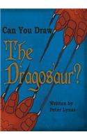 Can You Draw The Dragosaur?
