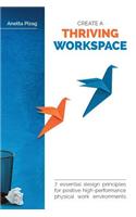 Create a Thriving Workspace