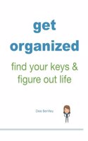 Get Organized