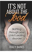 It's Not about the Food