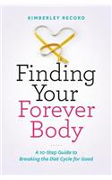 Finding Your Forever Body