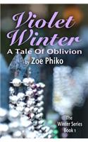 Violet Winter: A Tale of Oblivion