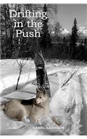 Drifting in the Push