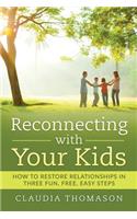 Reconnecting with Your Kids