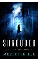Shrouded: A Crispin Leads Mystery