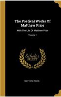 Poetical Works Of Matthew Prior