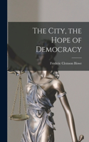 City, the Hope of Democracy