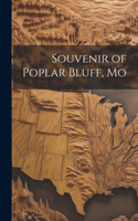 Souvenir of Poplar Bluff, Mo