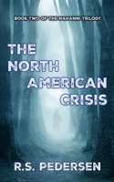 The North American Crisis
