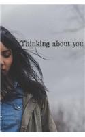 Thinking about you: Journal. Notebook. Diary. Blank lined paper. 120 pages.