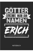 Götter erkennt man am Namen - Erich - Notizbuch