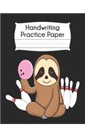 Handwriting Practice Paper: Sloth Bowling Ball Pink Sports Blank Dotted Writing Sheets Notebook For Preschool Kindergarten 1st 2nd & 3rd Grade 120 Pages