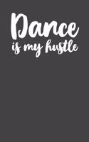 Dance is My Hustle