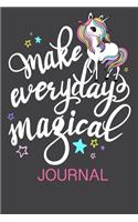 Make Every Day Magical Journal