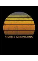 Smoky Mountains: National Park Wide Ruled Notebook Paper For Work, Home Or School. Vintage Sunset Note Pad Journal For Family Vacations. Travel Diary Log Book For Ad